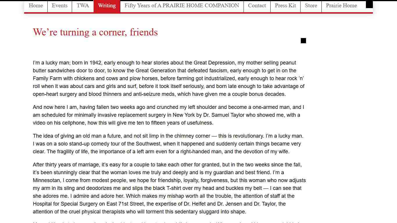 We're turning a corner, friends Garrison Keillor